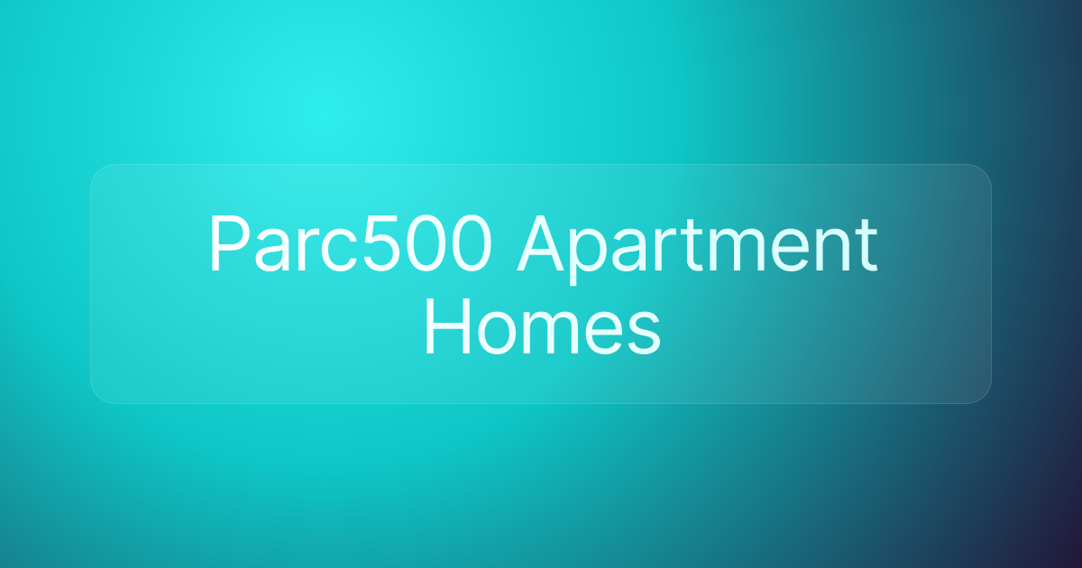 Parc500 Apartment Homes