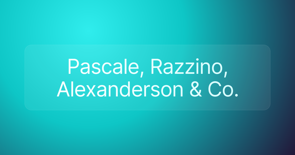 Pascale, Razzino, Alexanderson & Co.