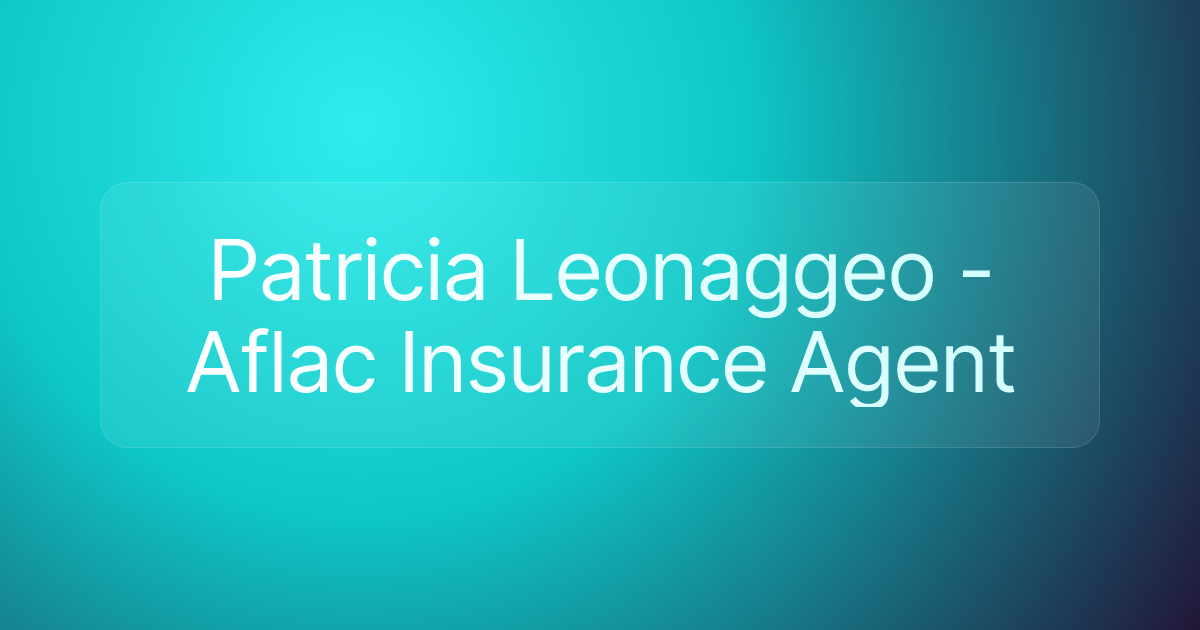Patricia Leonaggeo - Aflac Insurance Agent