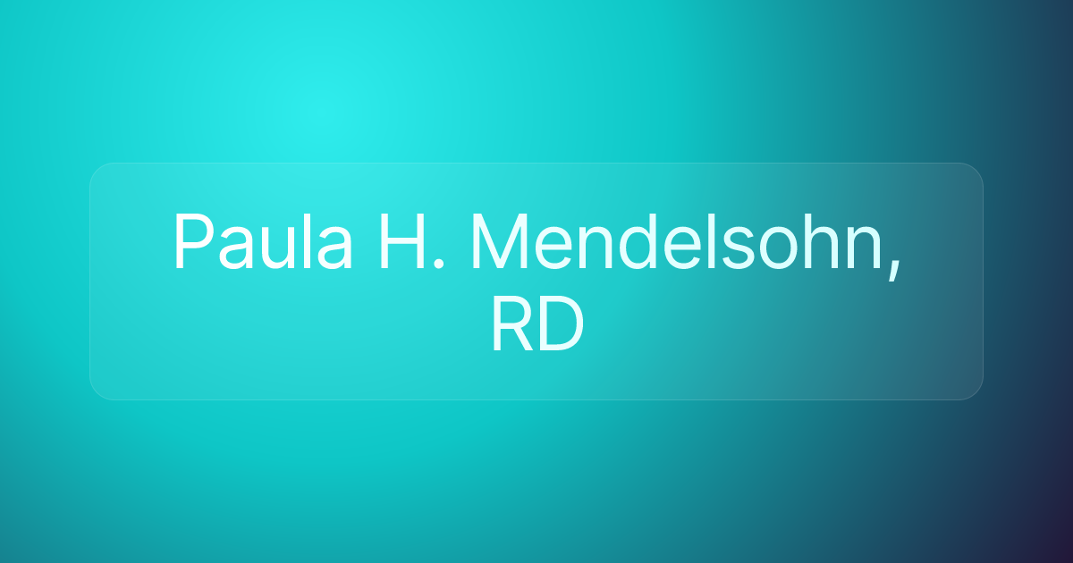 Paula H. Mendelsohn, RD