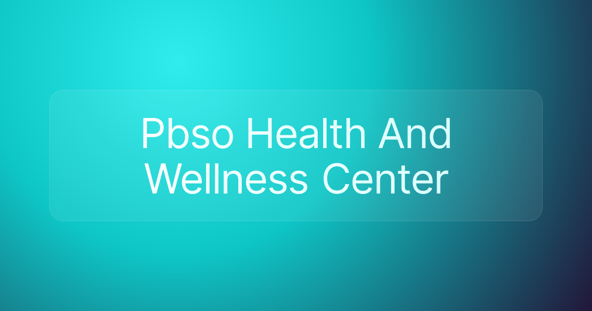 Pbso Health And Wellness Center