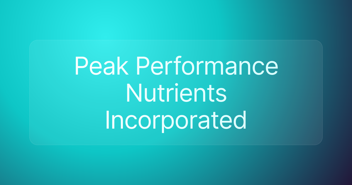 Peak Performance Nutrients Incorporated