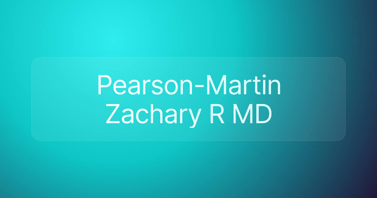 Pearson-Martin Zachary R MD