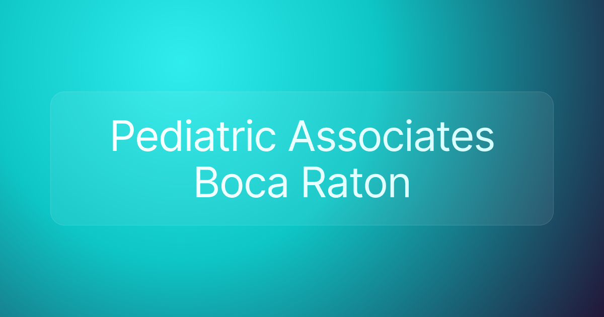 Pediatric Associates Boca Raton