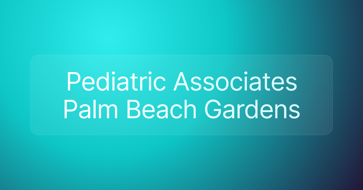 Pediatric Associates Palm Beach Gardens
