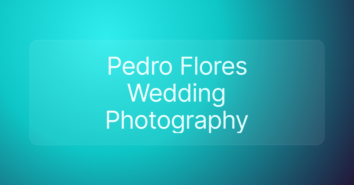 Pedro Flores Wedding Photography