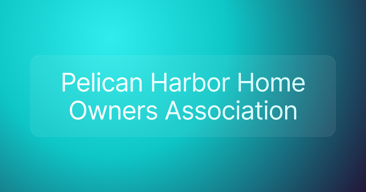 Pelican Harbor Home Owners Association