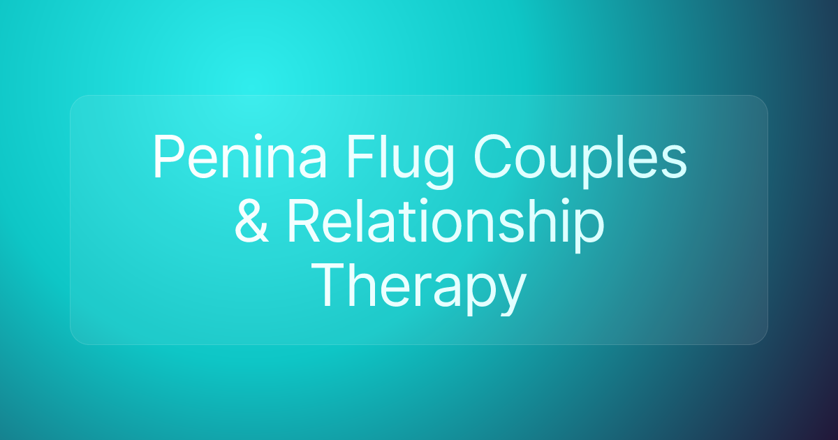 Penina Flug Couples & Relationship Therapy