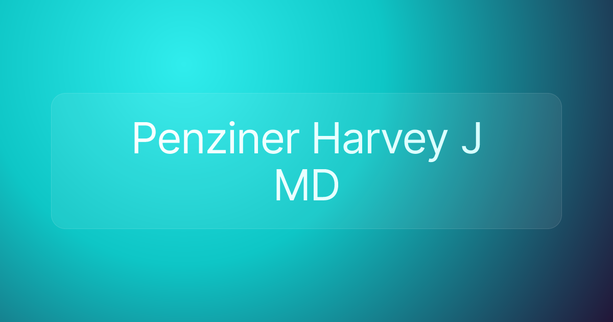 Penziner Harvey J MD