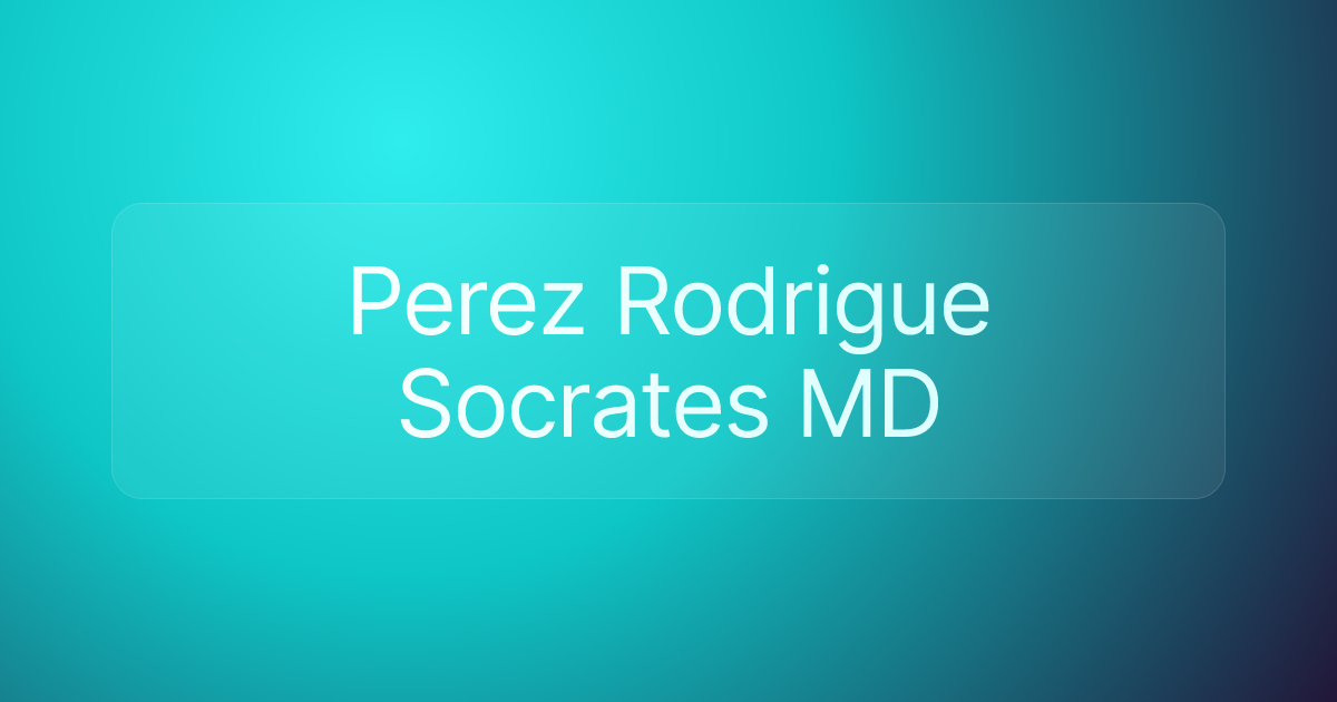 Perez Rodrigue Socrates MD