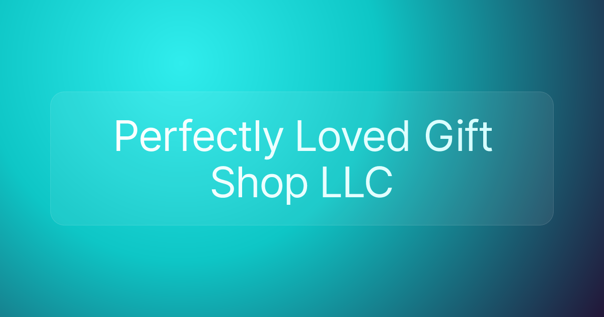Perfectly Loved Gift Shop LLC