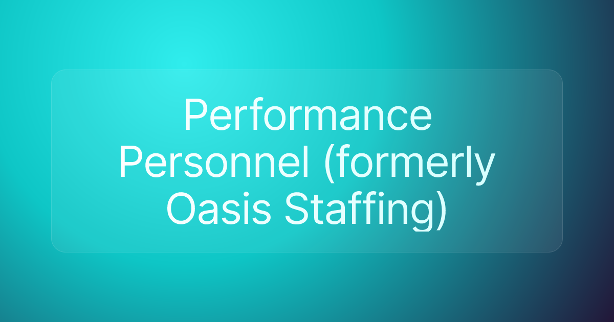 Performance Personnel (formerly Oasis Staffing)