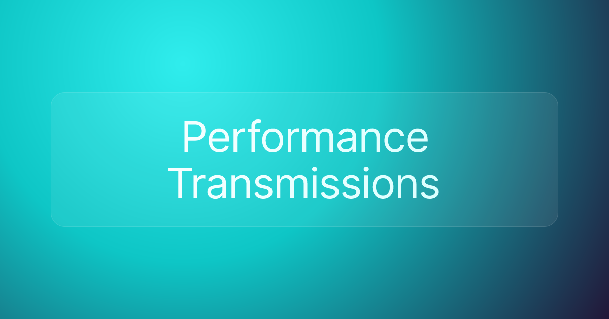 Performance Transmissions