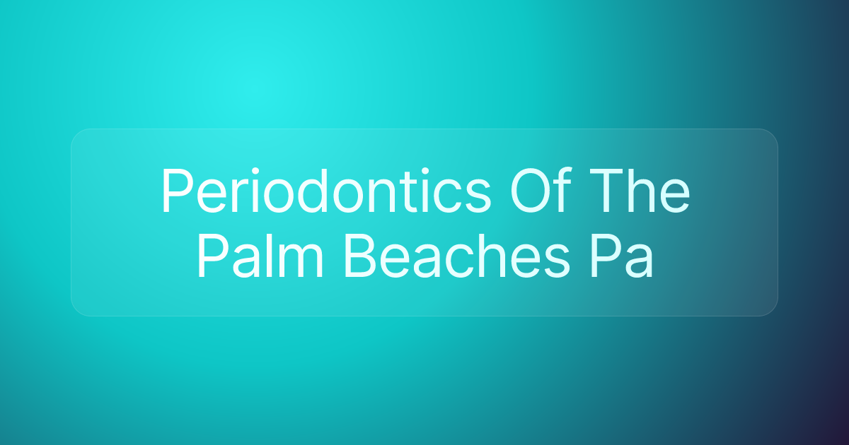 Periodontics Of The Palm Beaches Pa