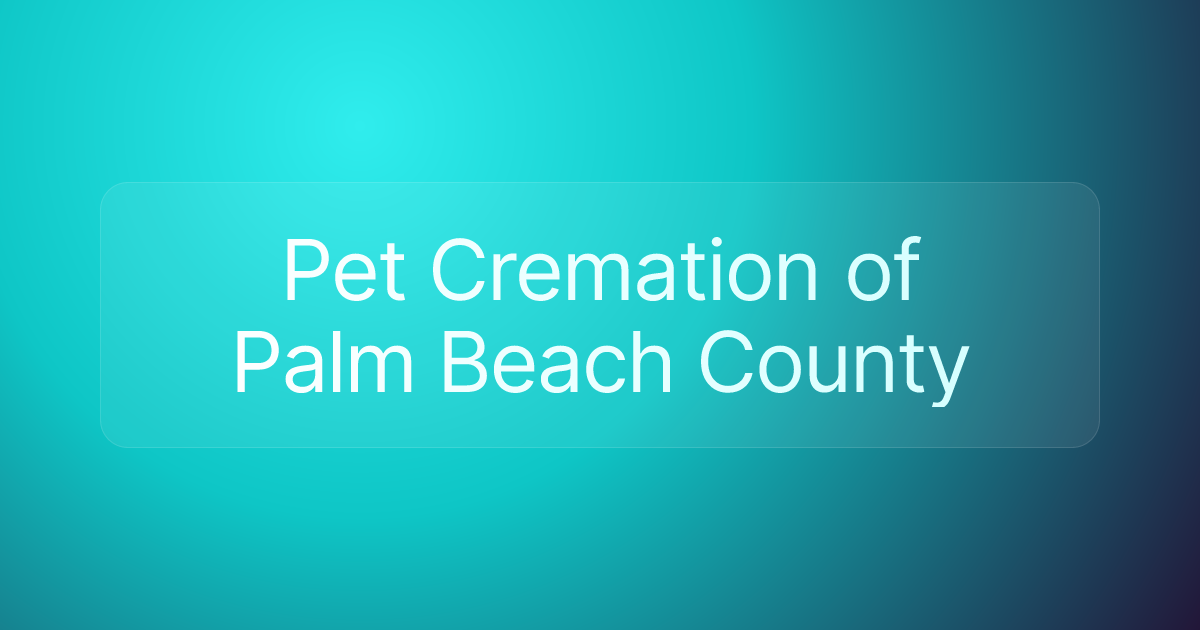 Pet Cremation of Palm Beach County