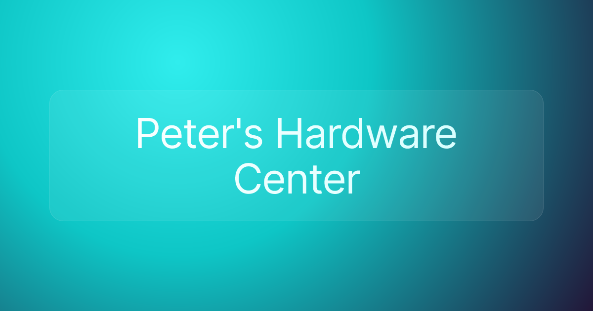 Peter's Hardware Center