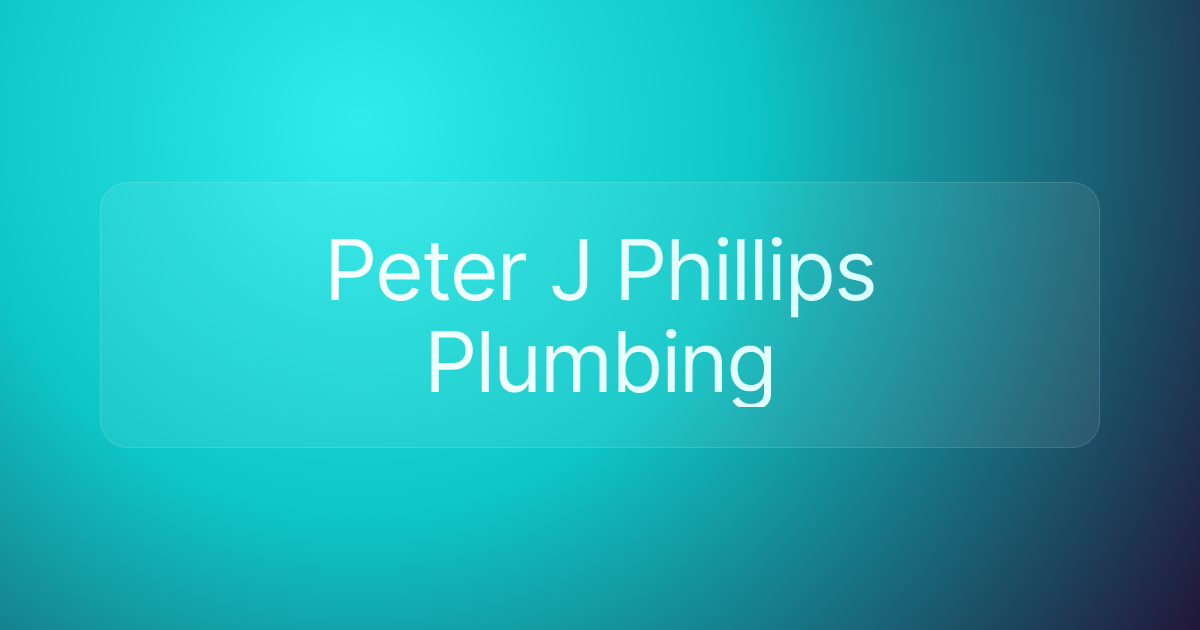Peter J Phillips Plumbing