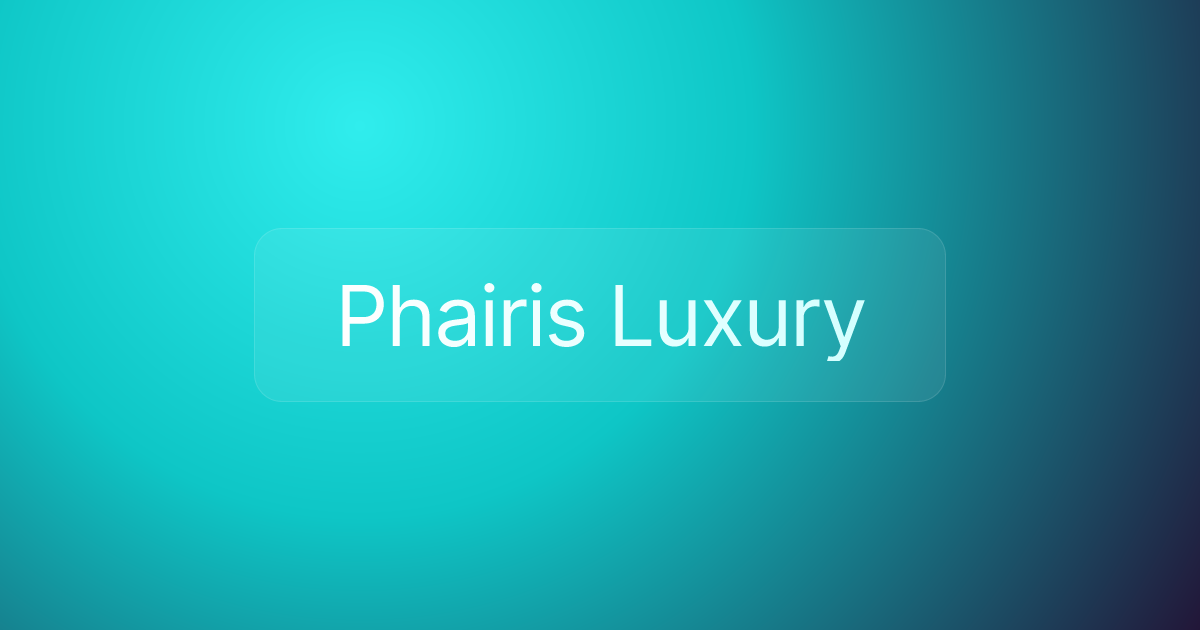 Phairis Luxury