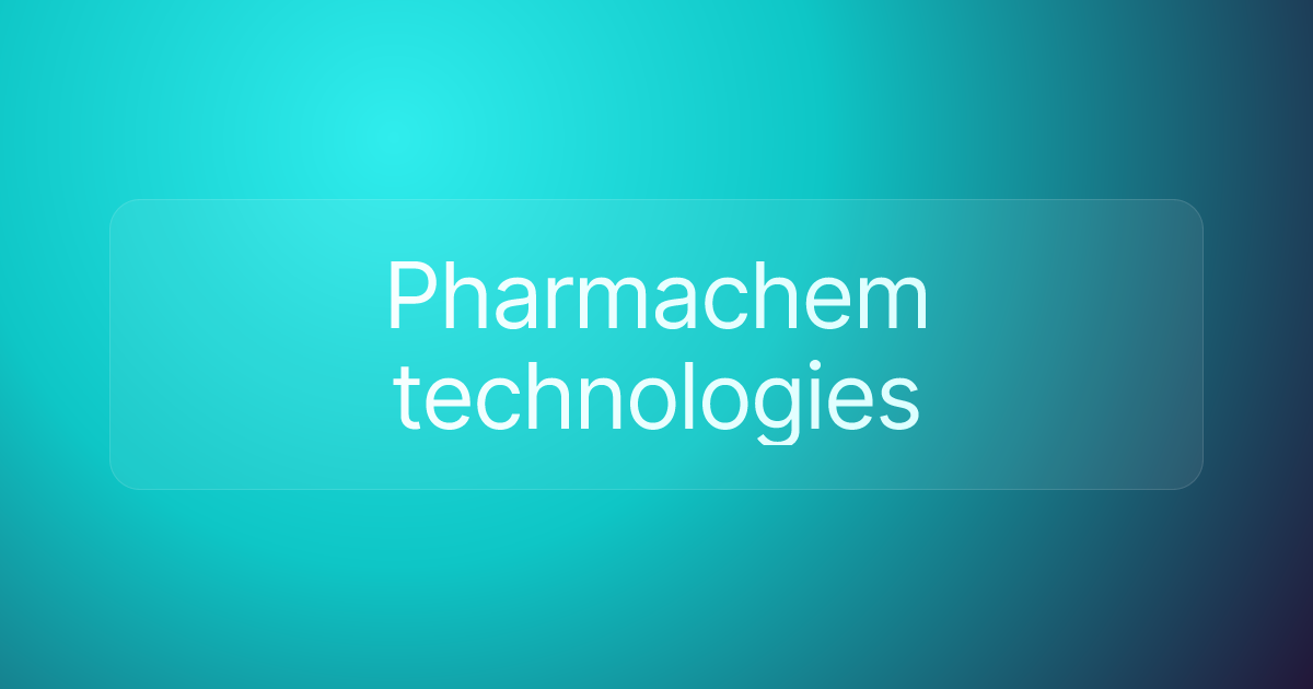 Pharmachem technologies