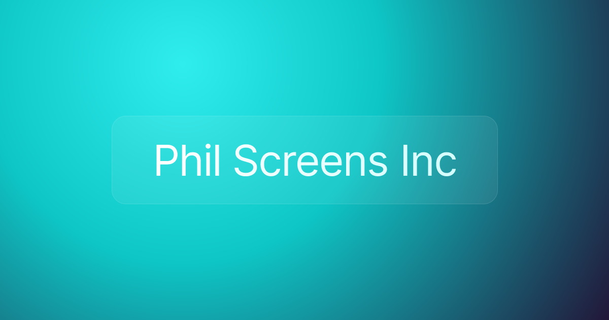 Phil Screens Inc