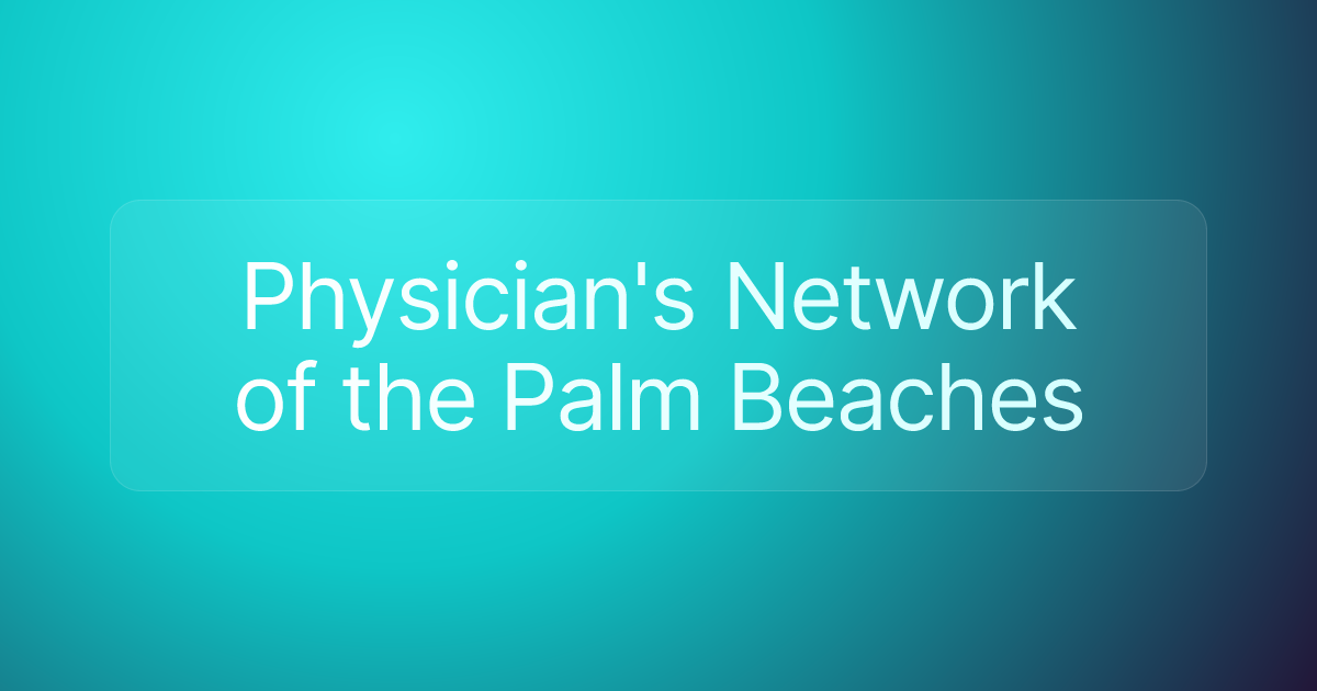 Physician's Network of the Palm Beaches