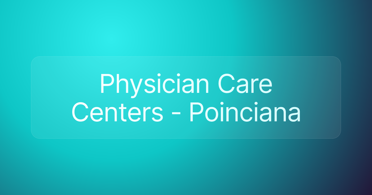 Physician Care Centers - Poinciana