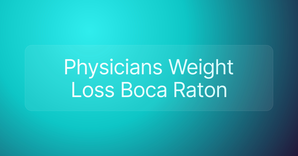 Physicians Weight Loss Boca Raton