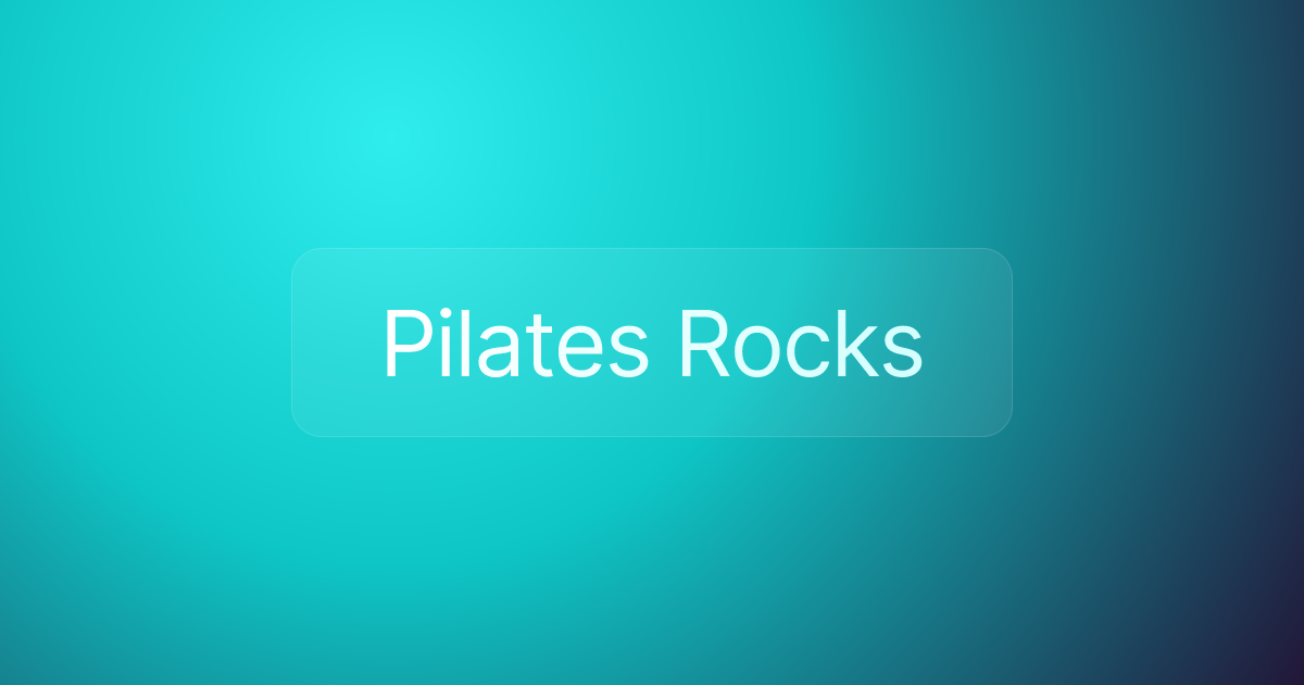 Pilates Rocks