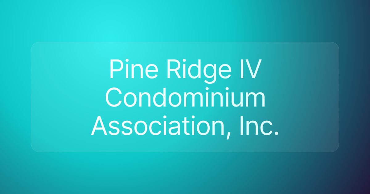 Pine Ridge IV Condominium Association, Inc.