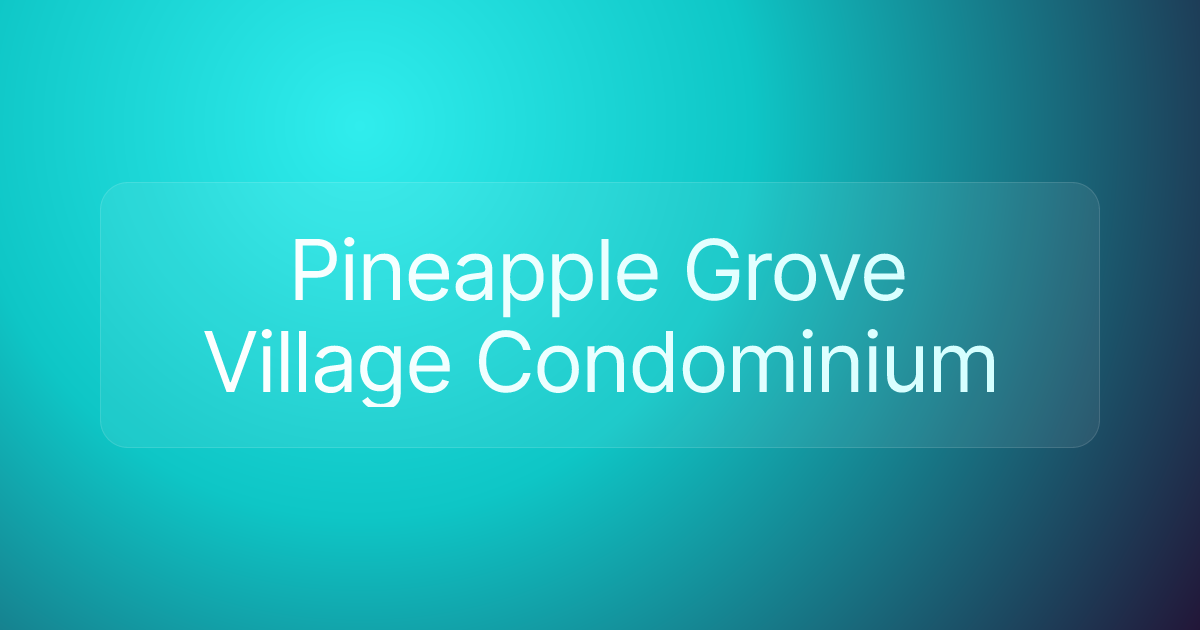 Pineapple Grove Village Condominium