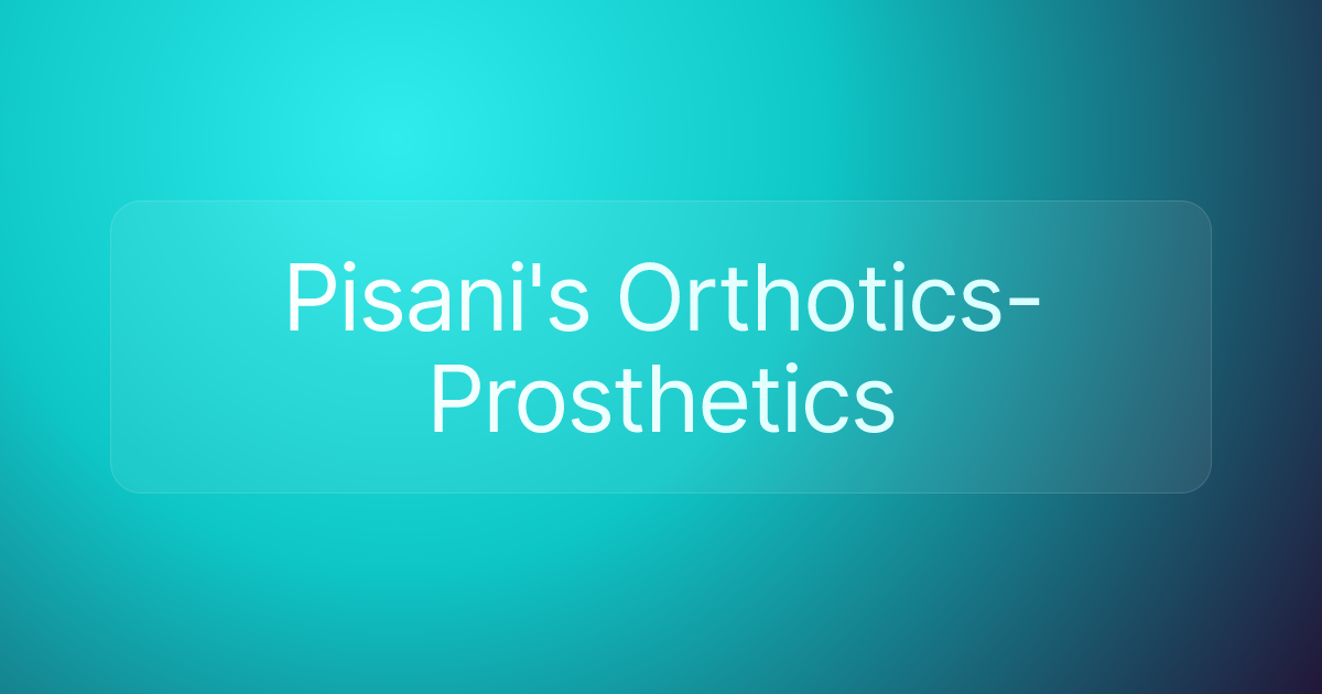 Pisani's Orthotics-Prosthetics