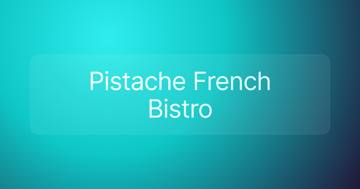 Pistache French Bistro