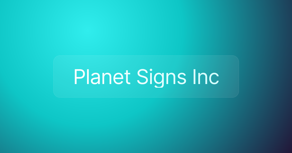 Planet Signs Inc