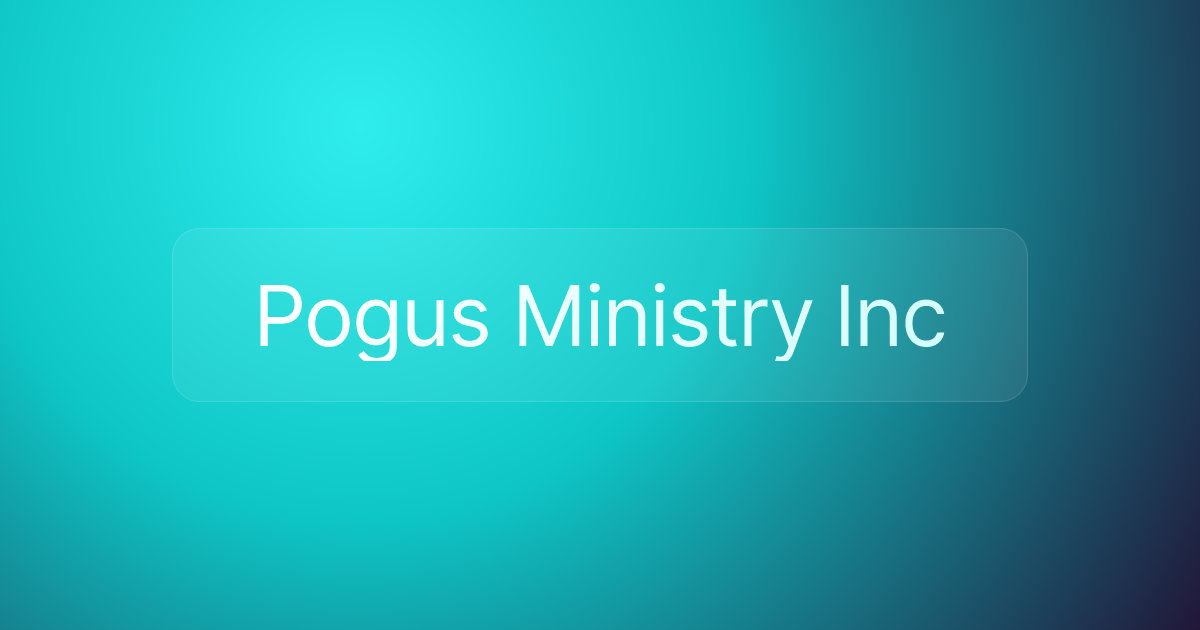 Pogus Ministry Inc