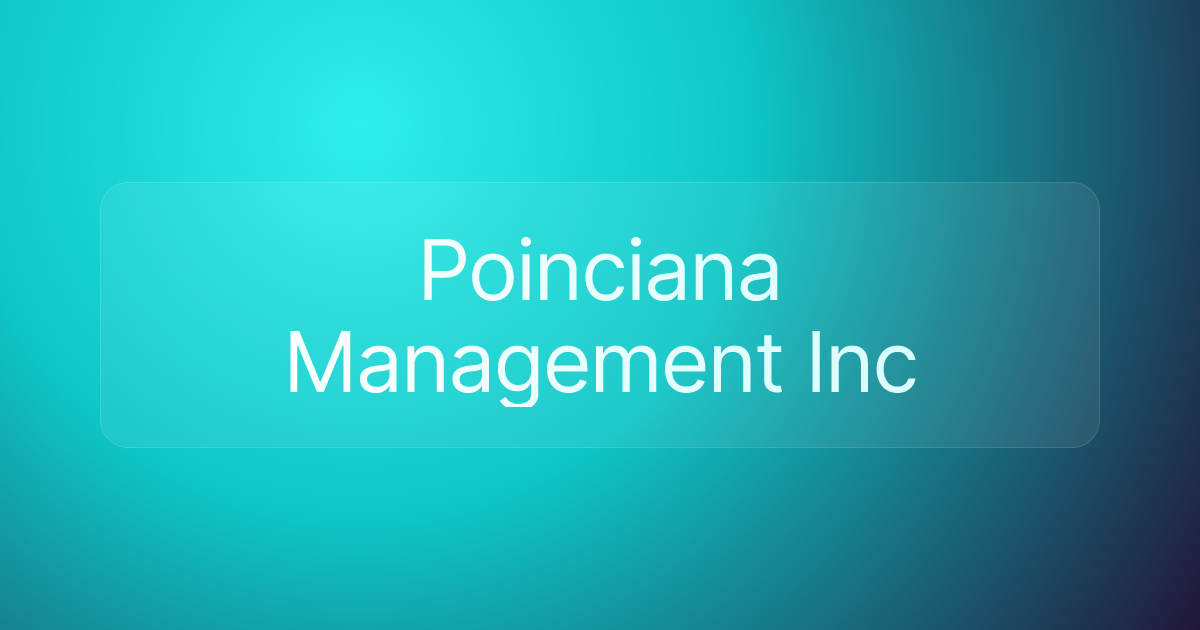 Poinciana Management Inc