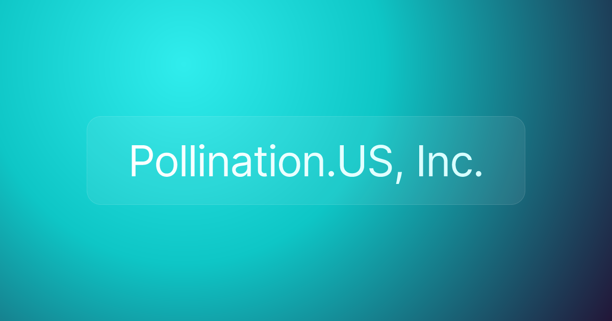 Pollination.US, Inc.