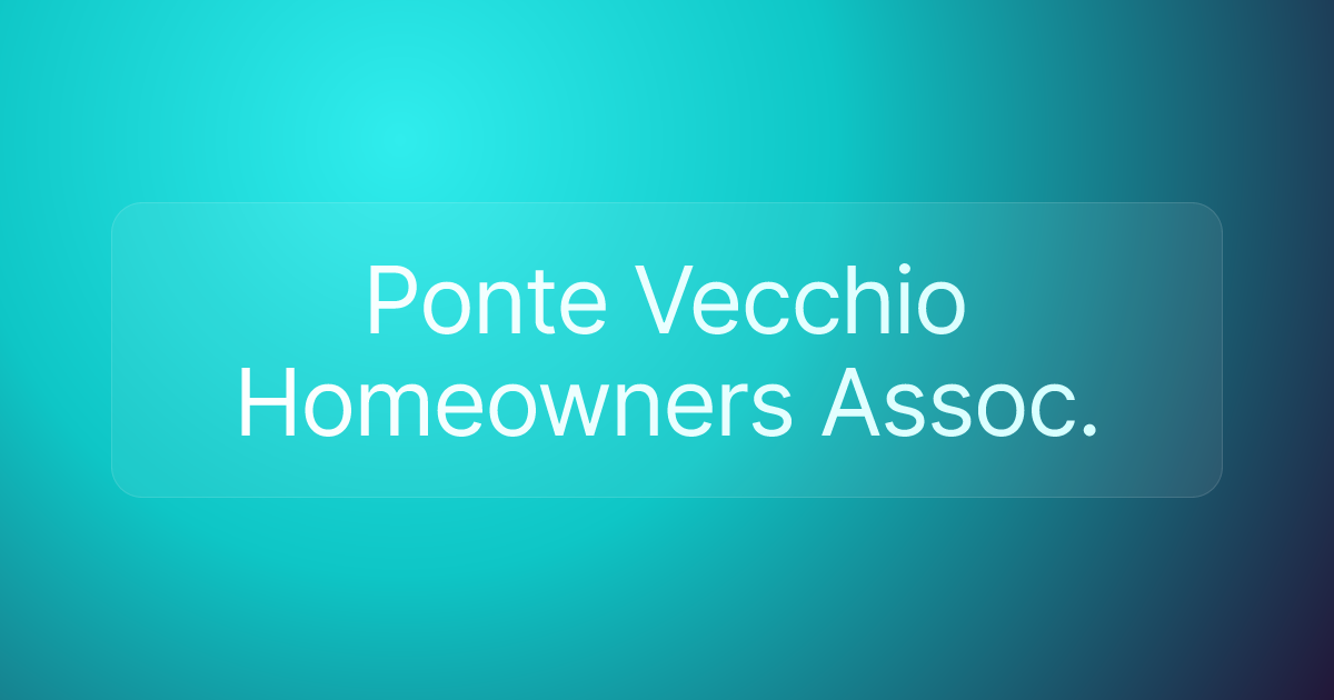 Ponte Vecchio Homeowners Assoc.