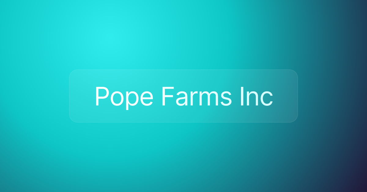 Pope Farms Inc