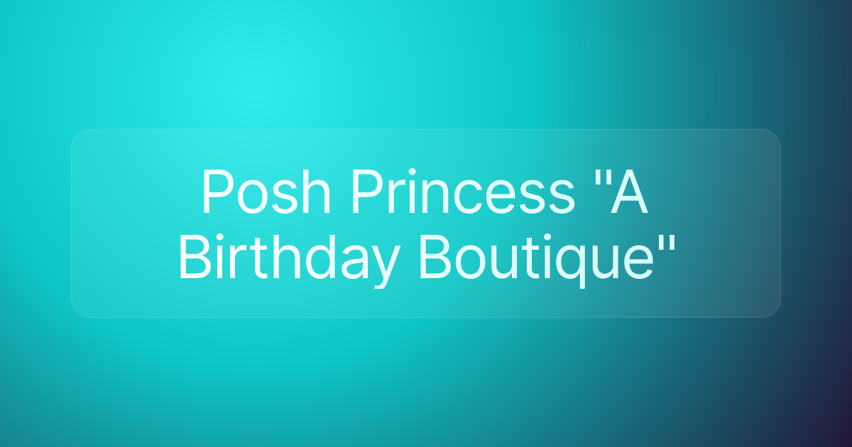 Posh Princess "A Birthday Boutique"