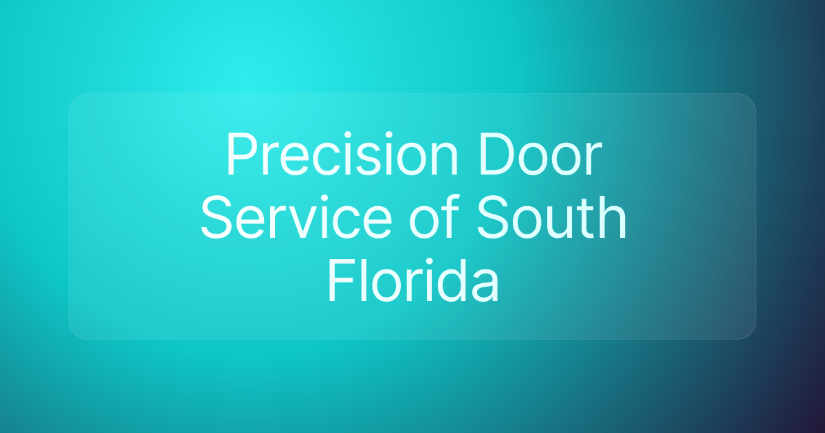 Precision Door Service of South Florida