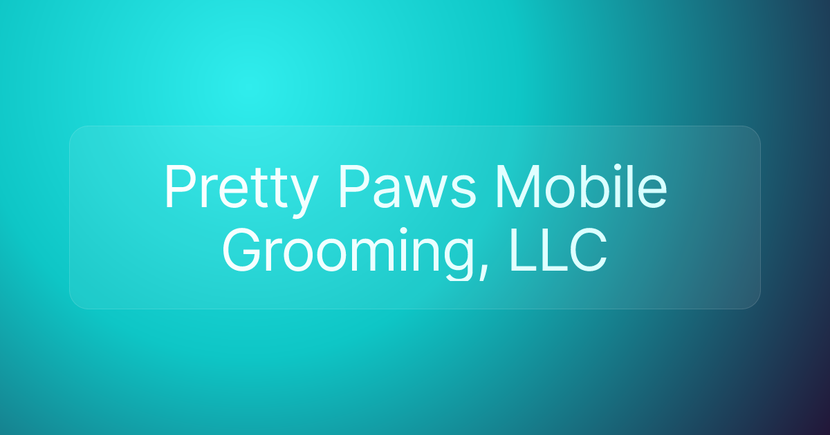 Pretty Paws Mobile Grooming, LLC