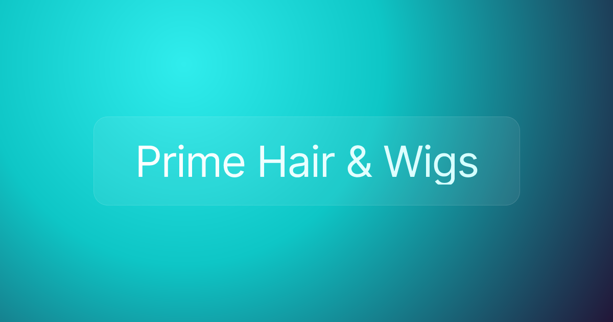 Prime Hair & Wigs