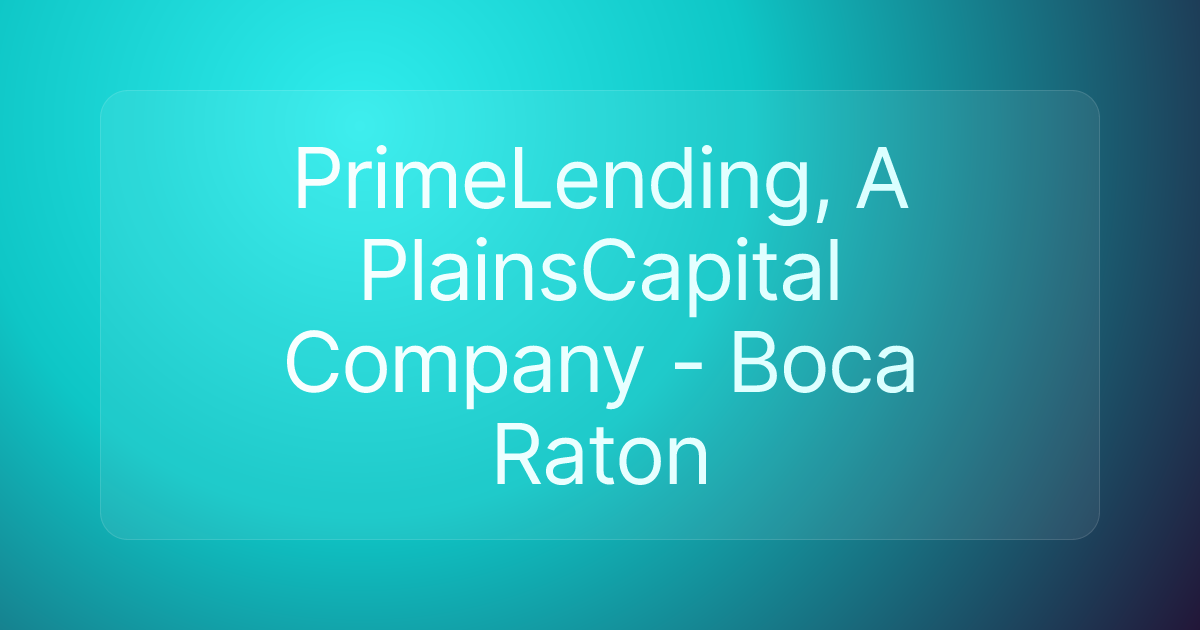 PrimeLending, A PlainsCapital Company - Boca Raton