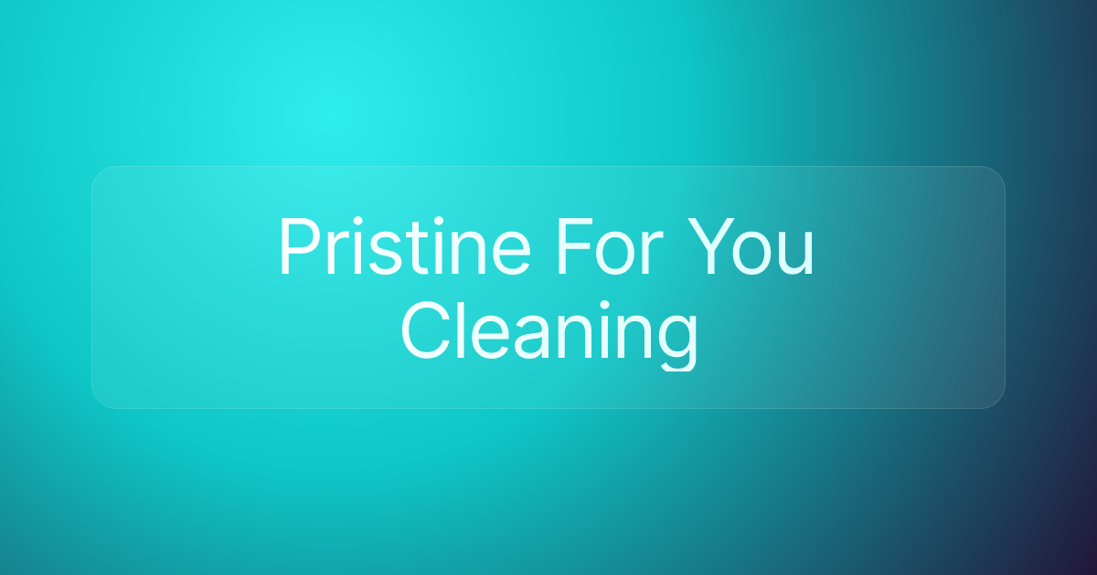 Pristine For You Cleaning