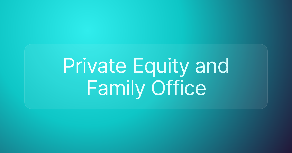Private Equity and Family Office