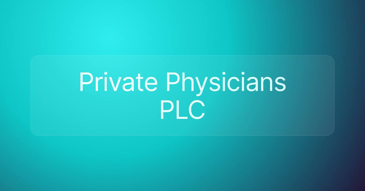 Private Physicians PLC