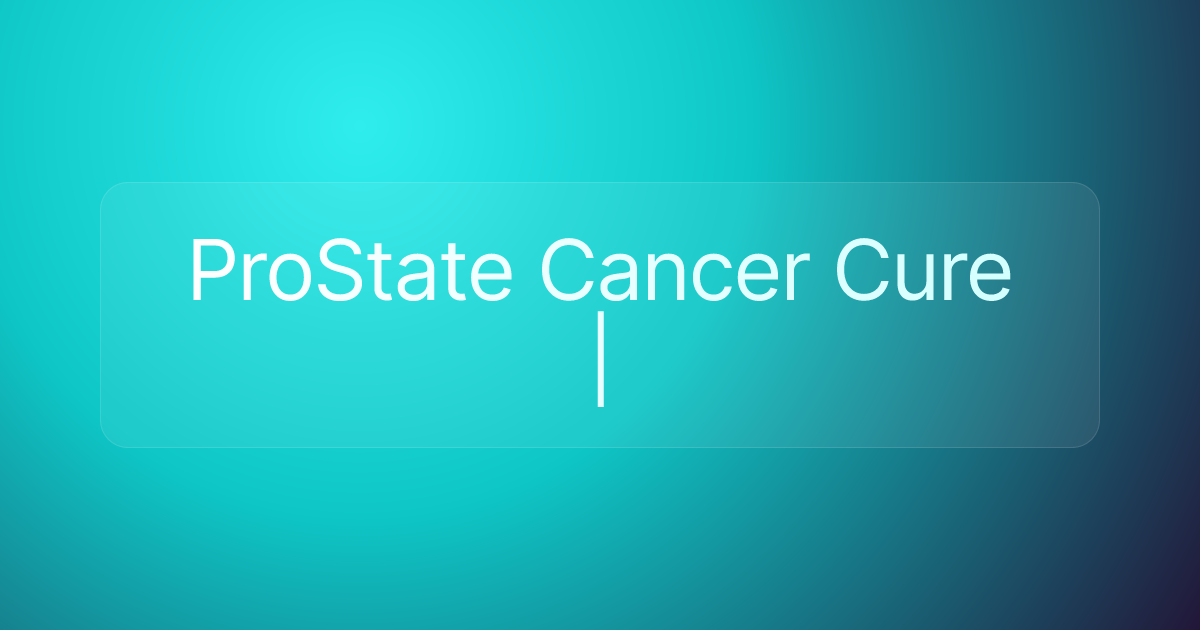 ProState Cancer Cure |
