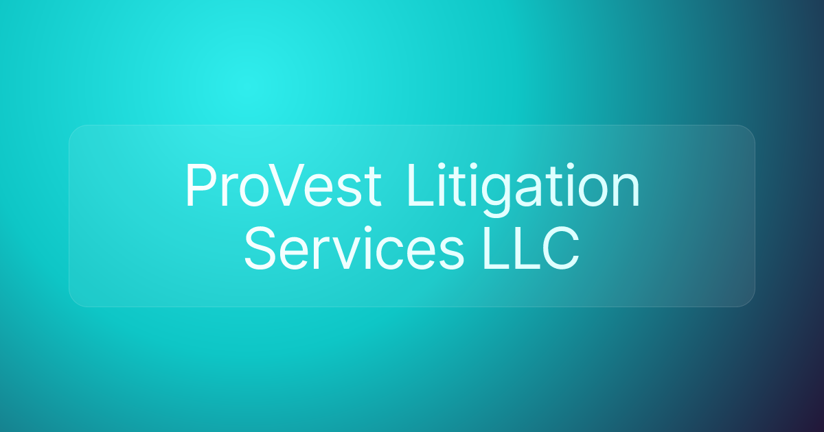ProVest Litigation Services LLC