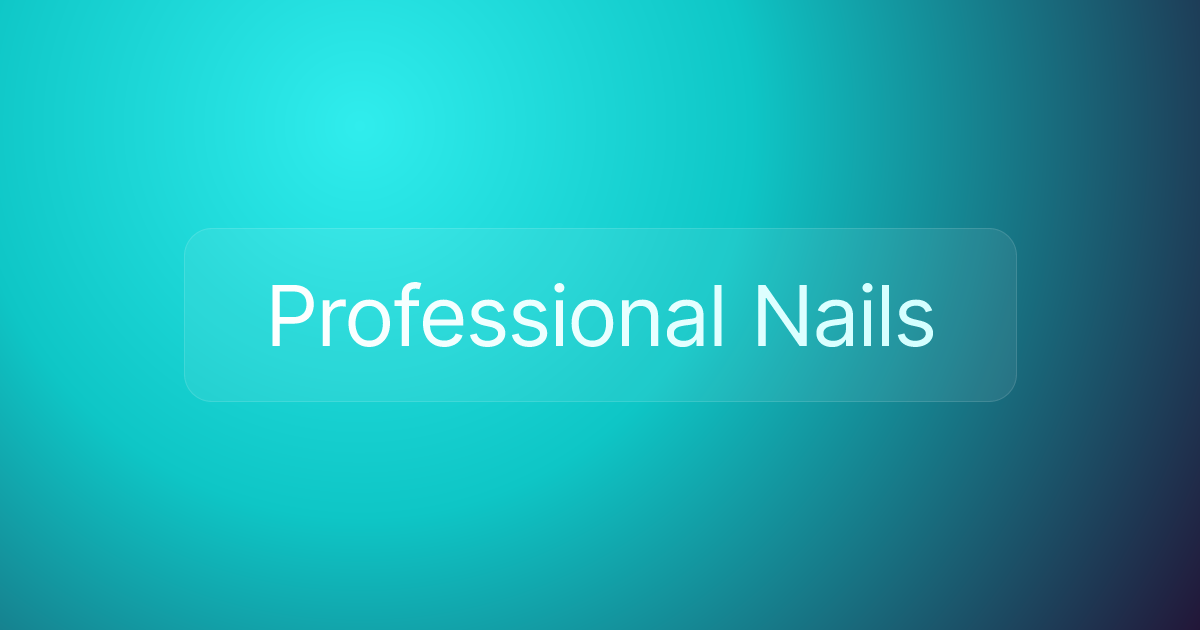 Professional Nails