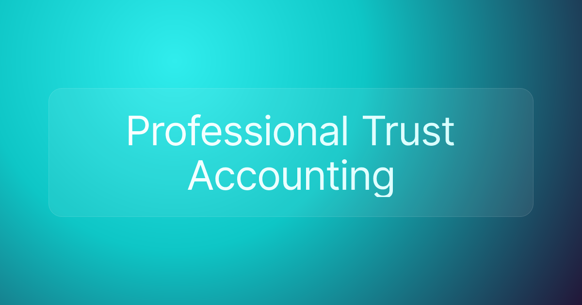 Professional Trust Accounting